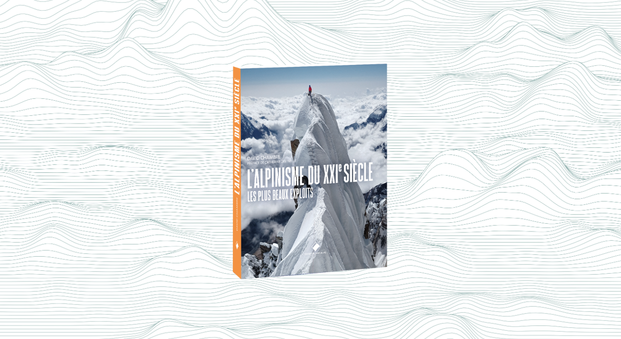 Nouveauté : L'alpinisme du XXIe siècle